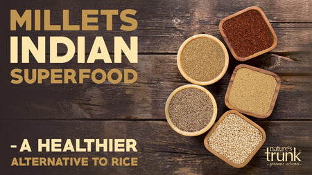 Millets: The Perfect Desi Food for a Healthy Diet - Here's Why